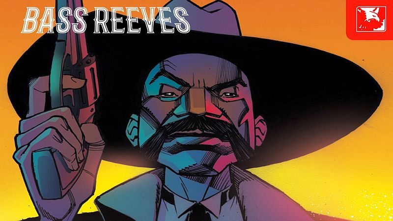 Bass Reeves #1 – Florida Geek Scene