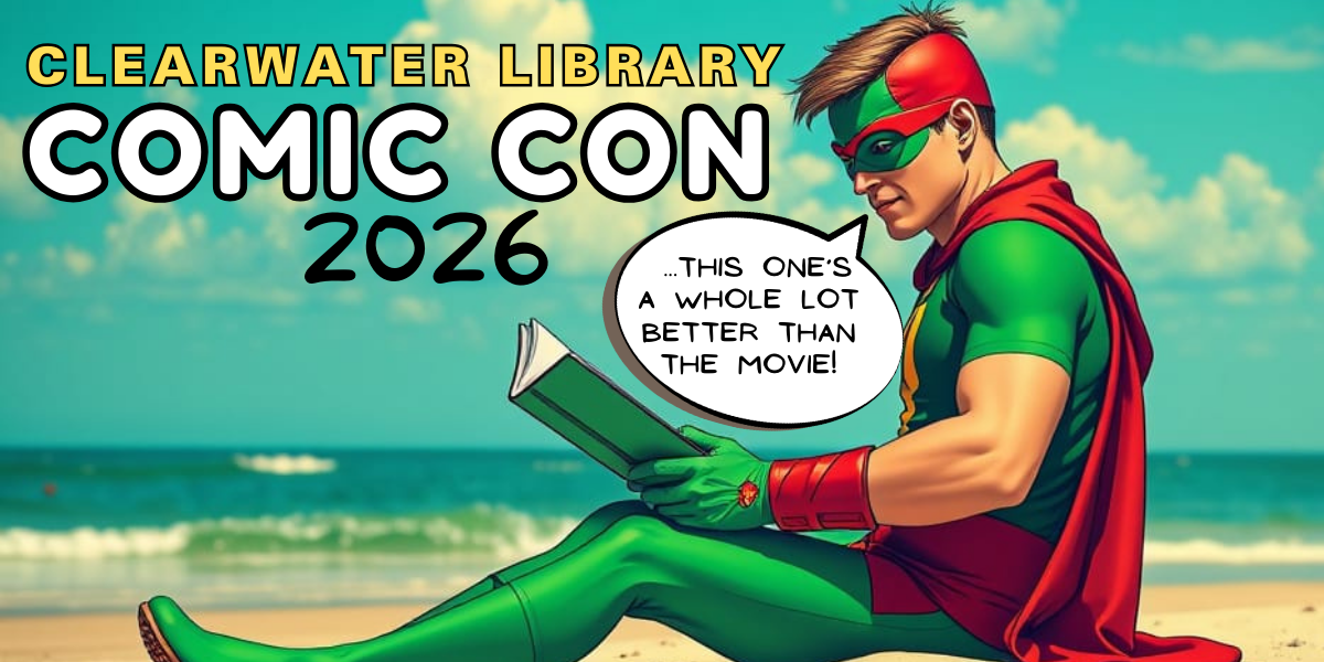 Clearwater Library Comic Con 2026 – Florida Geek Scene